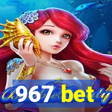 967 bet